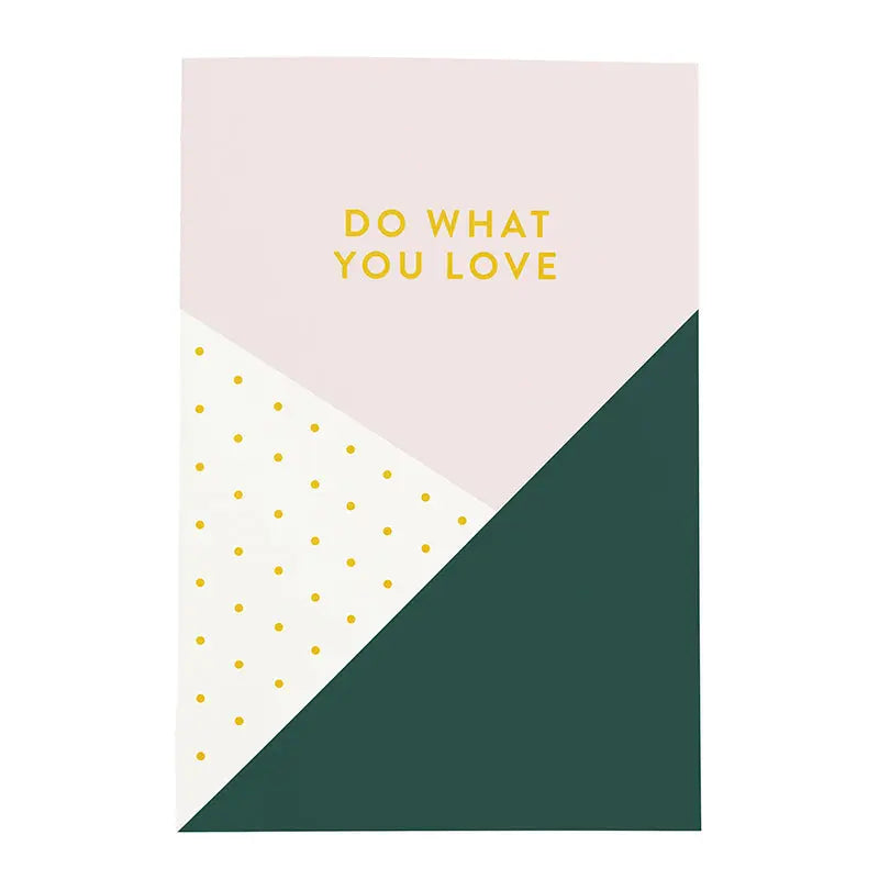 Do what You Love Notebook